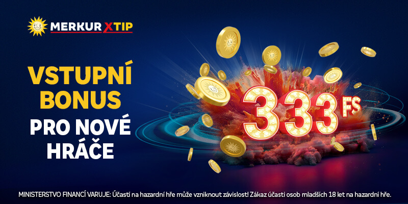 MerkurXtip vstupní bonus 333 free spinů