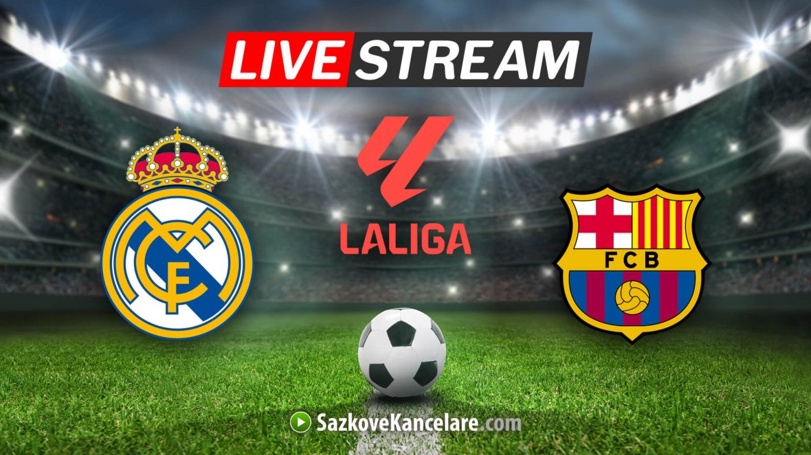 Kde sledovat FC Barcelona vs. Real Madrid živě ▶️ El Clásico