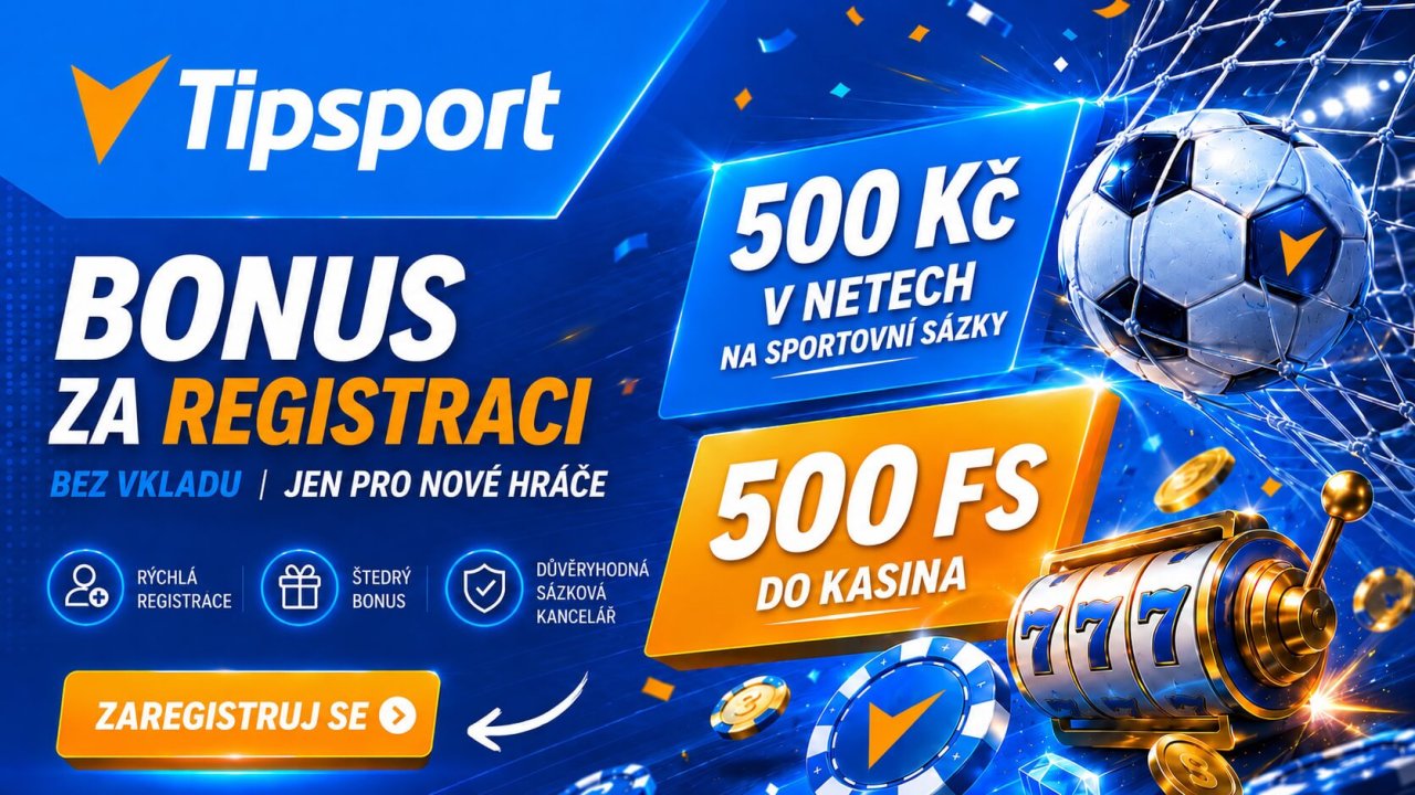 Registrační bonus v Tipsportu v roce 2026